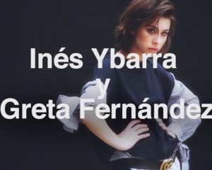TELVA Inés Ybarra y Greta Fernández